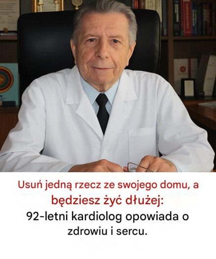 Usuń jedną rzecz ze swojego domu, aby żyć dłużej – radzi 92-letni kardiolog
