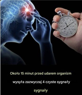 Około 15 minut przed udarem ciało wysyła zazwyczaj 4 różne sygnały